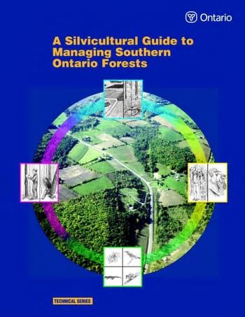 A Silvicultural Guide to Managing Southern Ontario Forests 